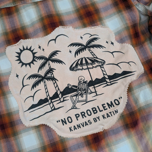 "No Problemo"